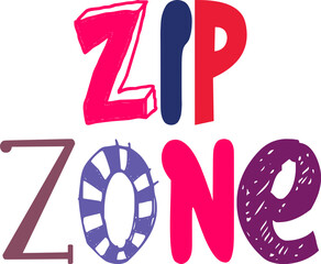 Zip Zone Hand Lettering Illustration for Newsletter, Bookmark , Brochure, Stationery