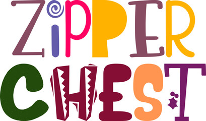 Zipper Chest Hand Lettering Illustration for Logo, Mug Design, Sticker , T-Shirt Design
