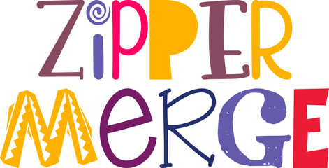 Zipper Merge Hand Lettering Illustration for Poster, Book Cover, Mug Design, Brochure