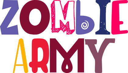Zombie Army Hand Lettering Illustration for Poster, Packaging, Flyer, Social Media Post