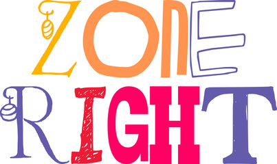 Zone Right Calligraphy Illustration for Mug Design, Packaging, Presentation , Bookmark 