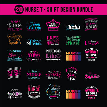 20 Colorful Nurses SVG set. Vector Illustration quotes. Design template for t shirt lettering, typography, print, poster, banner, gift card, label sticker, flyer, mug design etc.