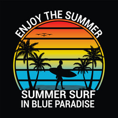 summer background summer T-shirt design enjoy the summer summer surf in blue paradise