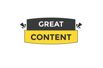 great content vectors.sign label bubble speech great content
