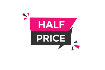 half price vectors.sign label bubble speech half price
