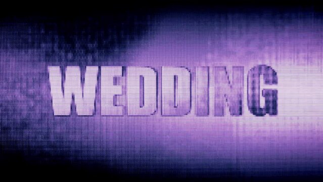 "Wedding" message with a static, glitch, white noise effect on a purple background