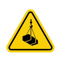 Crane sign. Crane warning sign with suspended load. Yellow triangle sign with a crate attached to a hook inside. Caution crane, stay clear of suspended loads. Loading cargo by crane. Overhead crane.