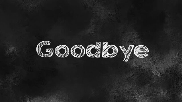 Hand writing GOODBYE with chalk on blackboard. - Powered by Adobe