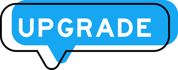 Speech banner and blue shade with word upgrade on white background