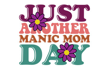 Fototapeta premium just another manic mom day