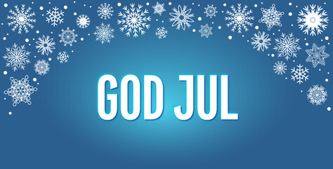 God Jul - Frohe Weihnachten auf schwedisch und norwegisch mit Schneeflocken