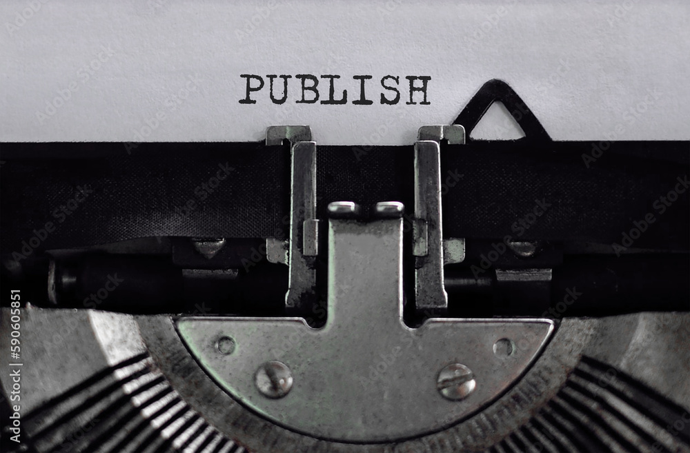 Poster text publish typed on retro typewriter