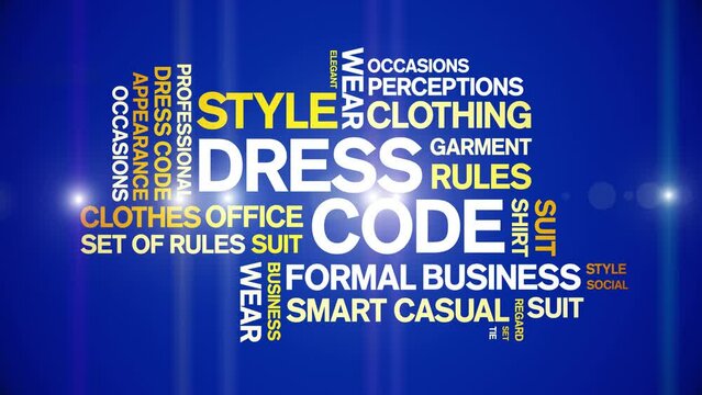 Dress Code animated tag word cloud;text design animation kinetic typography seamless loop.