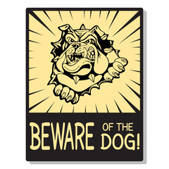 Beware the dog sign vector. Angry bulldog stock. Eps10 vector illustration.