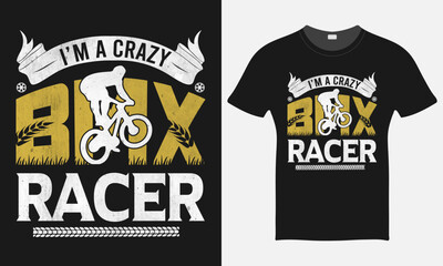  I'm Crazy BMX Racer  - BMX Bike Vector - BMX Bike T-shirt Design Template
