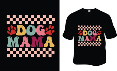 Dog Mama, Retro wavy, Groovy pet lover, dog lover T-shirt Design. Ready to print for apparel, poster, and illustration. Modern, simple, lettering.

