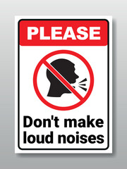 Please don't make loud noises, printable vector design.