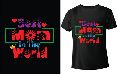 Best Mom in The WorldTypographic Tshirt Design - T-shirt Design For Print Eps Vector.eps