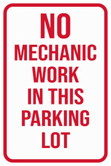 no mechanic work in this parking lot