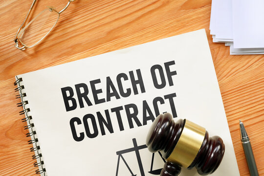 Breach of contract is shown using the text and photo of court gavel