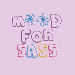 Beautiful flower cartoon drawings and positive quote slogan text design. For fashion graphics, kids t shirt, sweatshirt, stickers