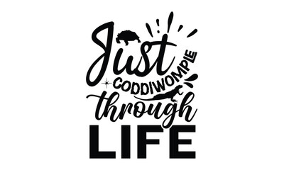 just Coddiwomple through life - reptiles T shirt design, silhouette Svg, High resolution vectors print for apparel clothing ,eps 10