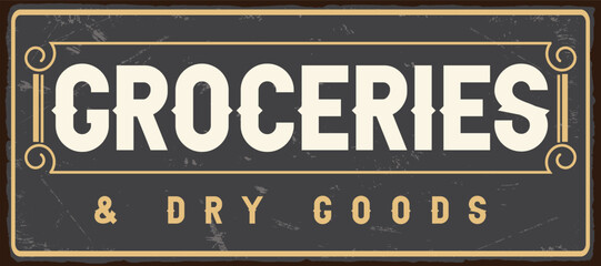 Groceries and dry goods vintage shop sign post retro poster vector template
