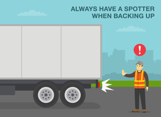 Heavy vehicle driving tips and rules. Always have a spotter when backing up. Spotter helps to reverse truck and shows stop gesture. Side view. Flat vector illustration template.