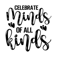 Celebrate Minds of All Kinds svg