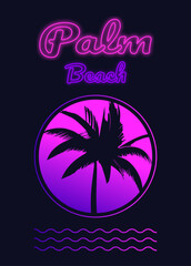 Fototapeta premium Tropical vector illustration of a poster with a palm tree. Neon text Palm beach. Trending neon gradient.