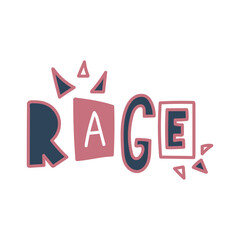 Rage vector hand drawn quote lettering.