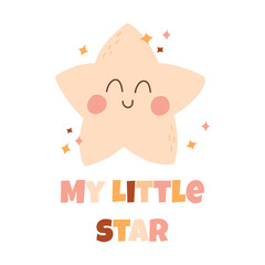 Children's print with a shiny star. My Little Star Boho print with slogan. Vector illustration