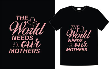 Mother's day t-shirt design