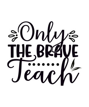 Teacher svg Bundle, Teacher svg, Back To School svg, Teacher Life svg, Teaching svg, Teacher quotes svg, Teacher Cricut, Teacher Gifts,Teacher colorful Quate, Back To School svg, Teacher Life svg,Teac