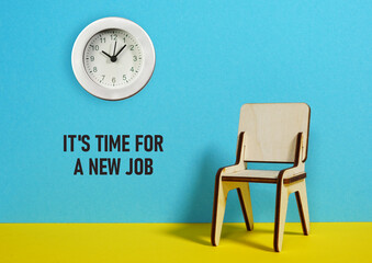 It's time for a new job is shown using the text