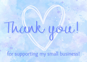 Thank you for supporting my small business watercolor card