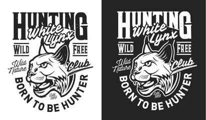 American lynx mascot, hunting sport club t-shirt print and hunters vector emblem. Forest hunt open season and hunting club symbol with angry lynx or wild bobcat with fangs and slogan motto on t-shirt