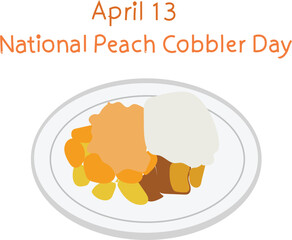 National Peach Cobbler Day is celebrated every year on 13 April