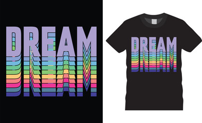 Unique motivational trendy typography t-shirt design inspirational lettering quotes t shirt design template. dream