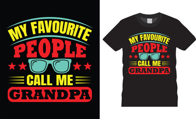 Cool grandpa modern typography trendy t-shirt design inspirational lettering quotes t shirt design. my favourite people call me grandpa