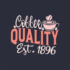 Hand drawn lettering  coffee design with quality elements. coffee is always a good idea on black background for print, banner, design, poster. Modern typography coffee quote.