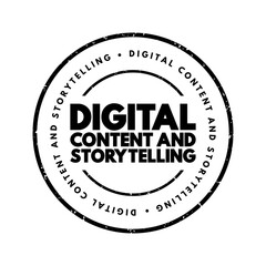 Digital Content And Storytelling text stamp, concept background