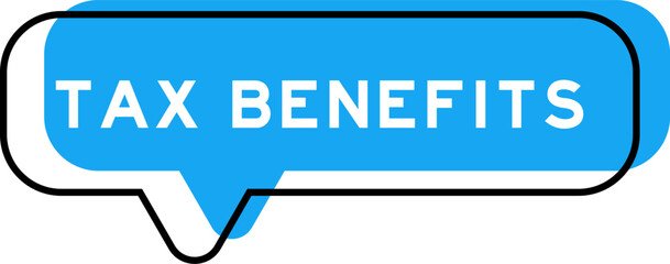 Speech banner and blue shade with word tax benefits on white background