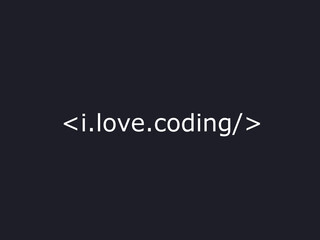 I love coding