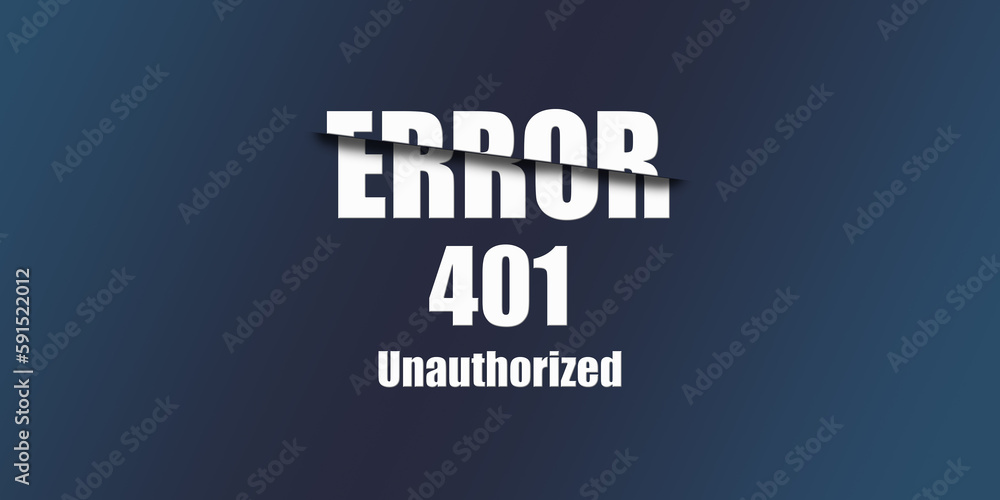 Poster 401 Unauthorized - Https Status Code. Illustration on blue background. For Website. Error Page.