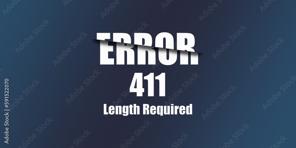 Poster 411 length required - https status code. illustration on blue background. for website. error page.