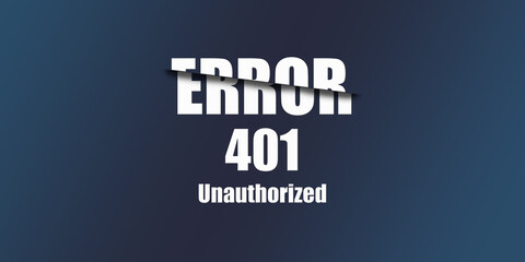 401 Unauthorized - Https Status Code. Illustration on blue background. For Website. Error Page.