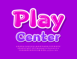 Vector childish banner Play Center. Pink funny Font. Cute set of Alphabet Letters, Numbers and Symbols