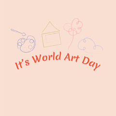 It's World Art Day, Fun Illustrations and Lettering, Premium Vector