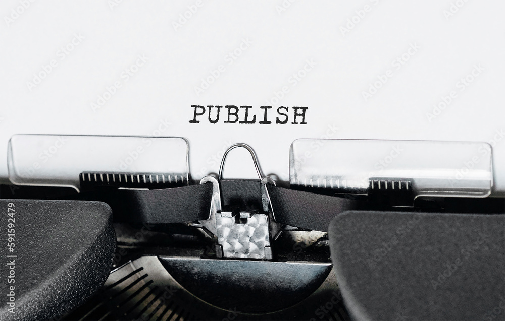 Poster text publish typed on retro typewriter
